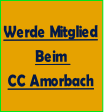 Werde Mitglied
Beim 
CC Amorbach